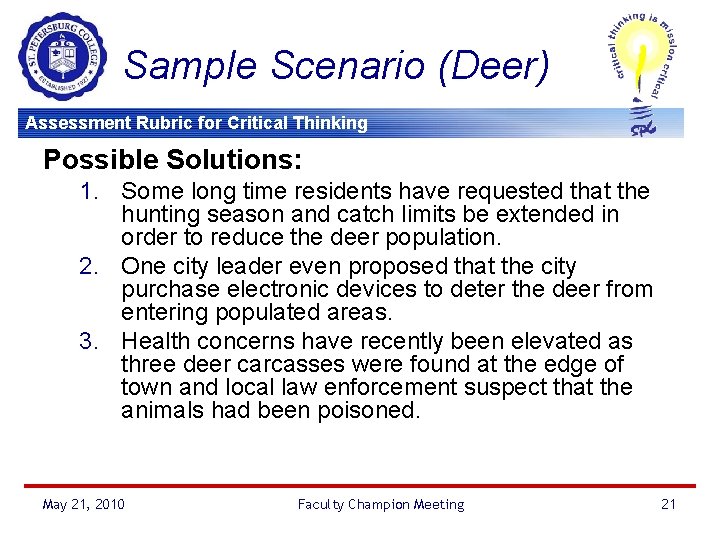 Sample Scenario (Deer) Assessment Rubric for Critical Thinking Possible Solutions: 1. Some long time