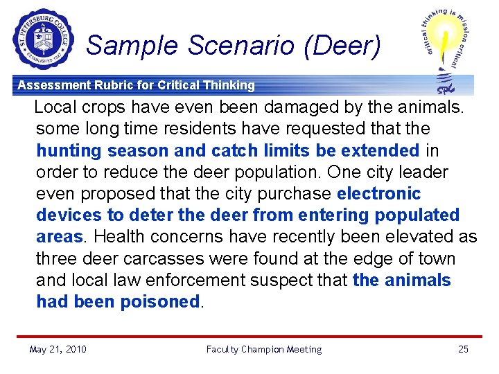 Sample Scenario (Deer) Assessment Rubric for Critical Thinking Local crops have even been damaged