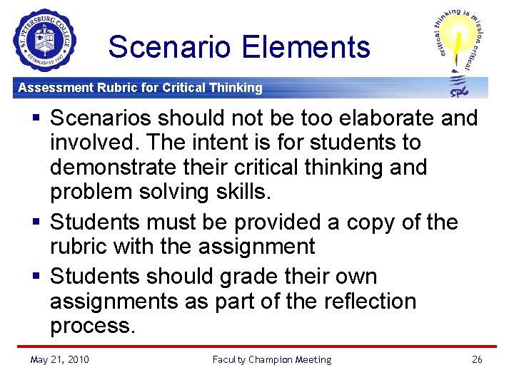 Scenario Elements Assessment Rubric for Critical Thinking § Scenarios should not be too elaborate