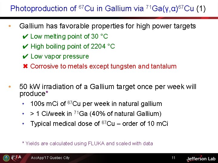 Photoproduction of 67 Cu in Gallium via 71 Ga(γ, α)67 Cu (1) • Gallium