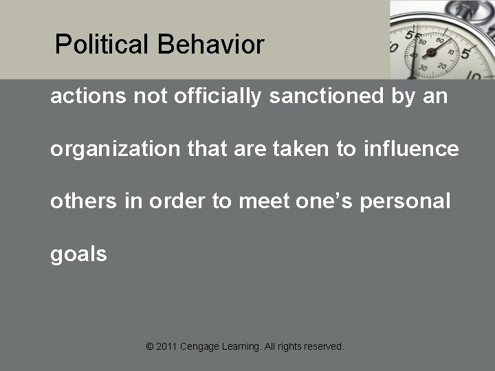 Political Behavior actions not officially sanctioned by an organization that are taken to influence