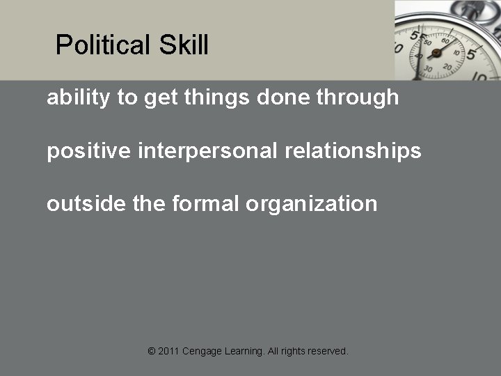 Political Skill ability to get things done through positive interpersonal relationships outside the formal