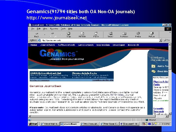 Genamics(91794 titles both OA Non-OA journals) http: //www. journalseek. net 