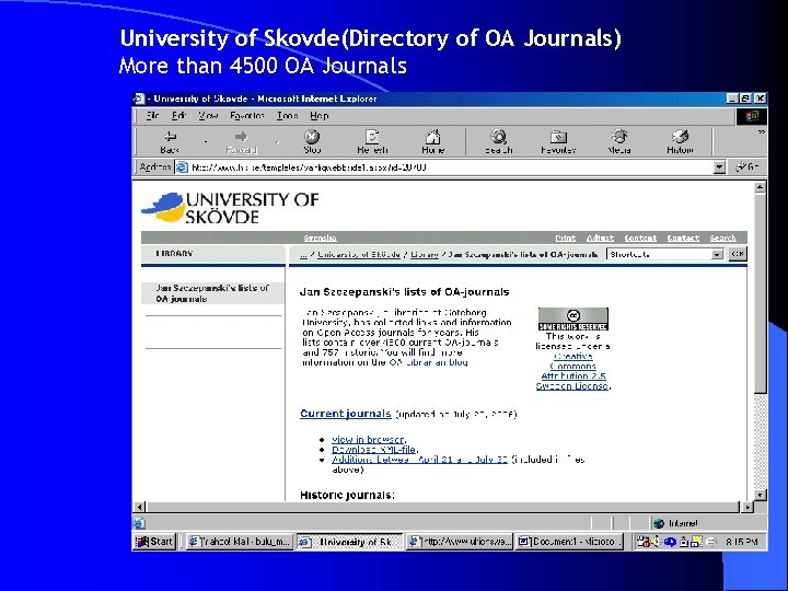 University of Skovde(Directory of OA Journals) More than 4500 OA Journals 