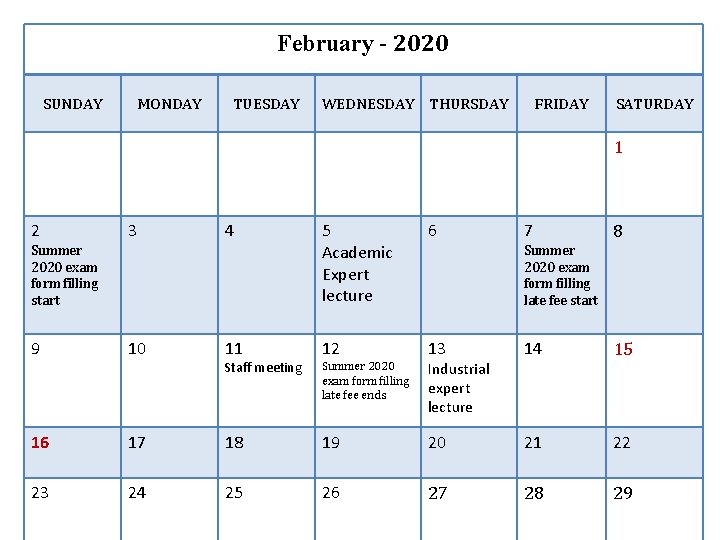 February - 2020 SUNDAY MONDAY TUESDAY WEDNESDAY THURSDAY FRIDAY SATURDAY 1 2 3 4