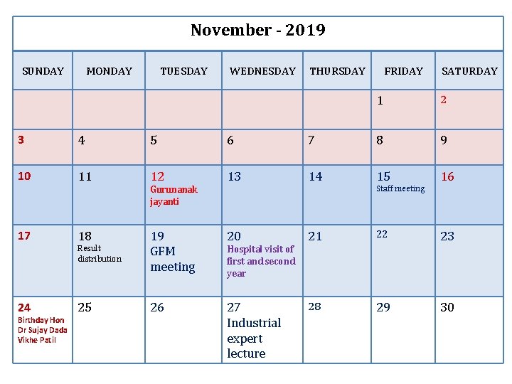 November - 2019 SUNDAY MONDAY TUESDAY WEDNESDAY THURSDAY FRIDAY SATURDAY 1 2 3 4