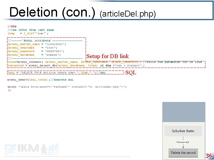 Deletion (con. ) (article. Del. php) Setup for DB link SQL 36 