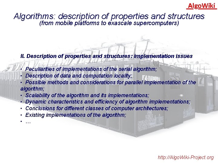 Algo. Wiki Algorithms: description of properties and structures (from mobile platforms to exascale supercomputers)
