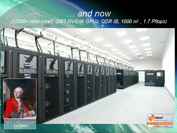 … and now (52000+ Intel cores, 2065 NVIDIA GPUs, QDR IB, 1000 m 2