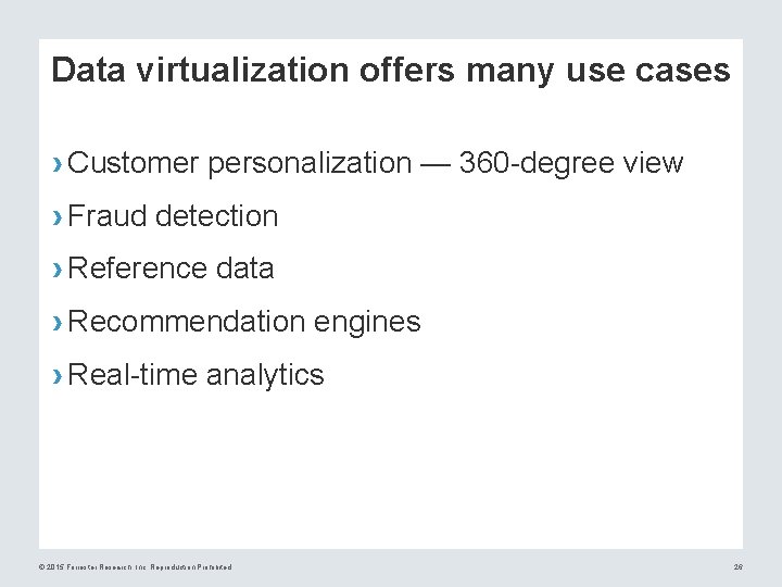 Data virtualization offers many use cases › Customer personalization — 360 -degree view ›