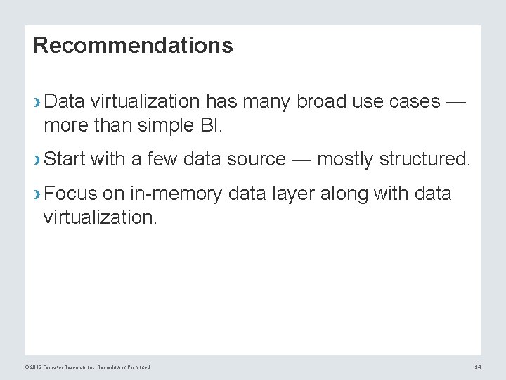 Recommendations › Data virtualization has many broad use cases — more than simple BI.