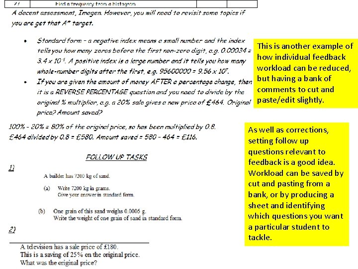 This is another example of how individual feedback workload can be reduced, but having