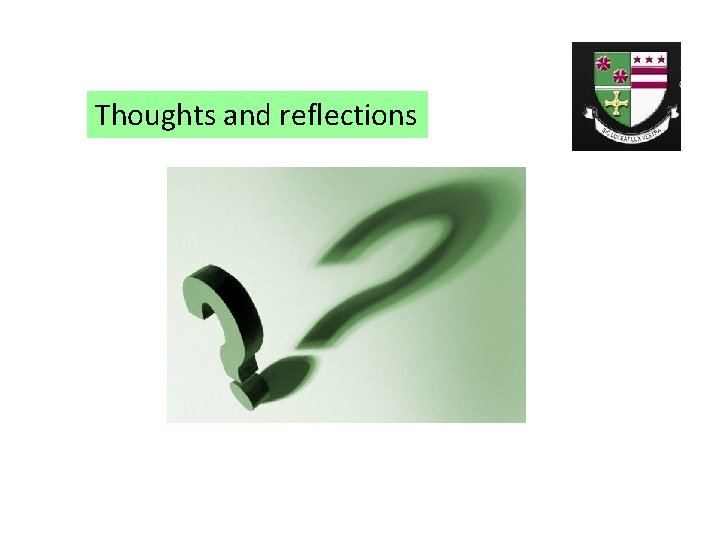 Thoughts and reflections 