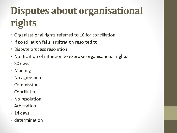 Disputes about organisational rights • • • - Organisational rights referred to LC for