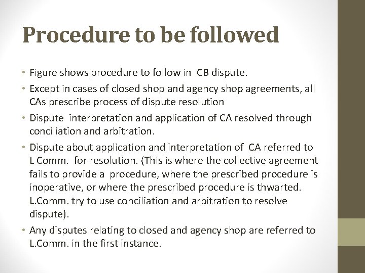 Procedure to be followed • Figure shows procedure to follow in CB dispute. •