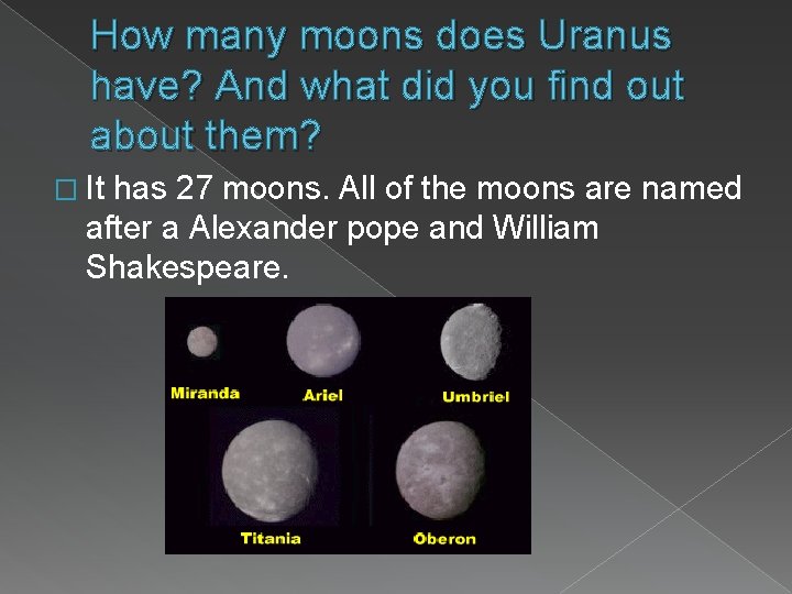 How many moons does Uranus have? And what did you find out about them?
