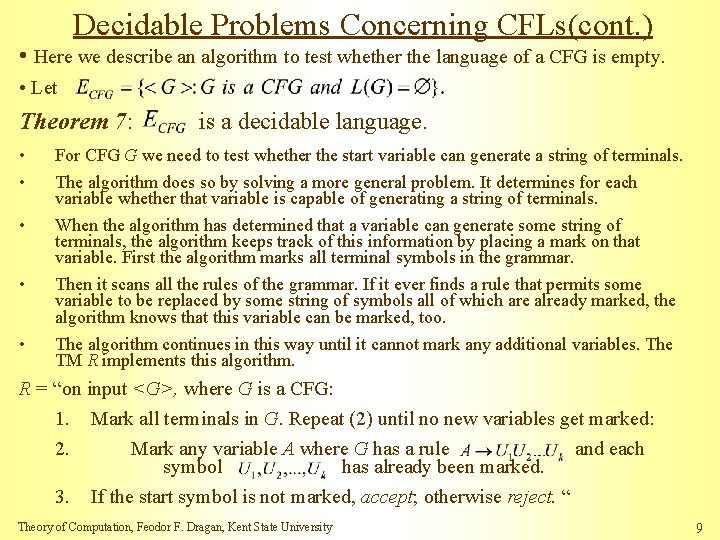 Decidable Problems Concerning CFLs(cont. ) • Here we describe an algorithm to test whether