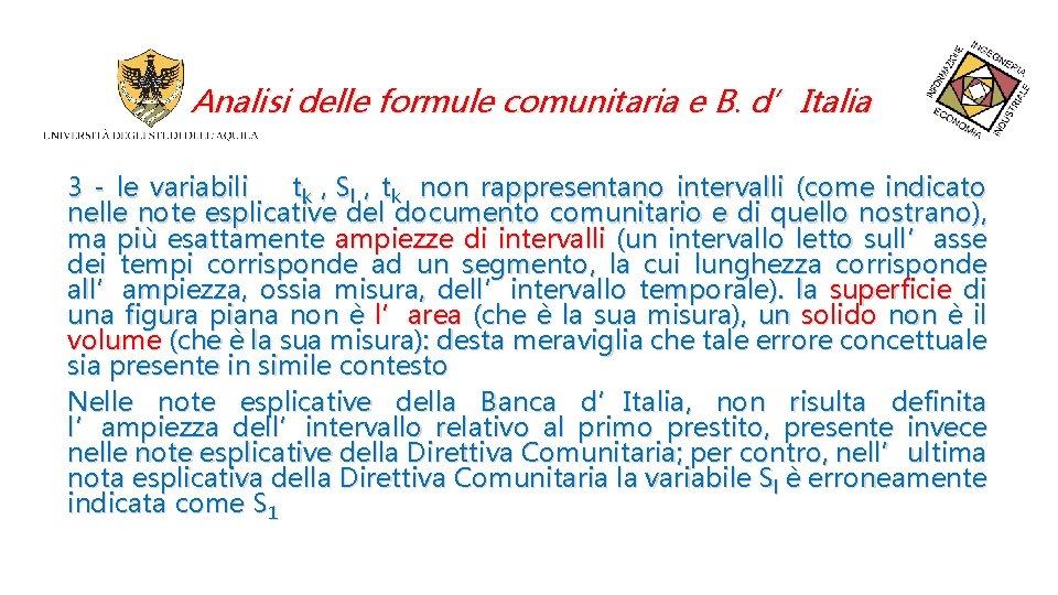 Analisi delle formule comunitaria e B. d’Italia 3 - le variabili tk , Sl