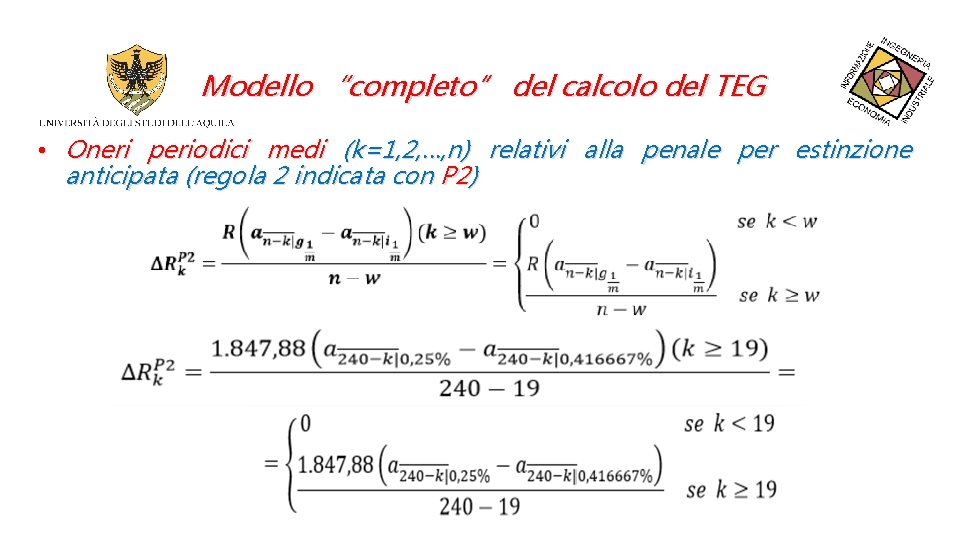 Modello “completo” del calcolo del TEG • Oneri periodici medi (k=1, 2, …, n)
