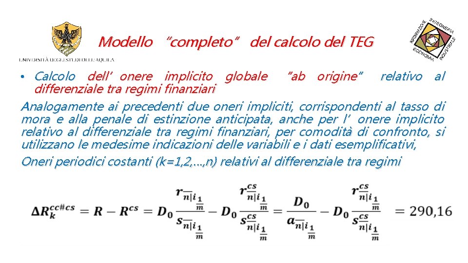 Modello “completo” del calcolo del TEG • Calcolo dell’onere implicito globale “ab origine” relativo