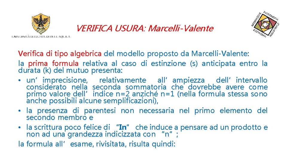 VERIFICA USURA: Marcelli-Valente Verifica di tipo algebrica del modello proposto da Marcelli-Valente: la prima