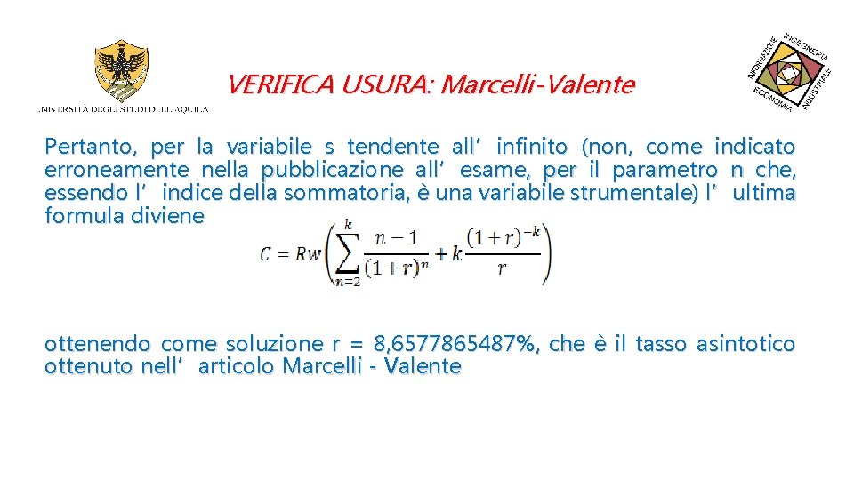 VERIFICA USURA: Marcelli-Valente Pertanto, per la variabile s tendente all’infinito (non, come indicato erroneamente