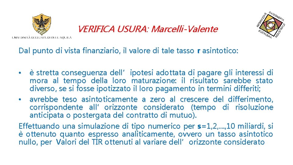 VERIFICA USURA: Marcelli-Valente Dal punto di vista finanziario, il valore di tale tasso r