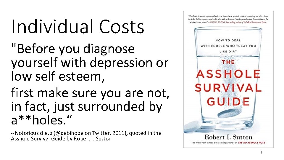 Individual Costs "Before you diagnose yourself with depression or low self esteem, first make