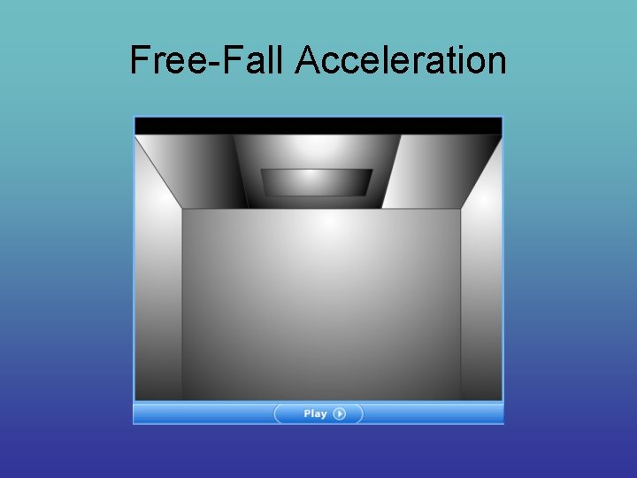 Free-Fall Acceleration 