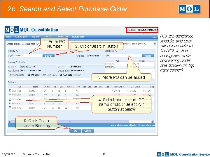 2 b. Search and Select Purchase Order 1. Enter PO Number 2. Click “Search”