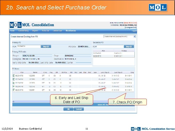 2 b. Search and Select Purchase Order 6. Early and Last Ship Date of