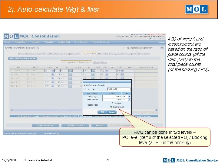 2 j. Auto-calculate Wgt & Msr ACQ of weight and measurement are based on