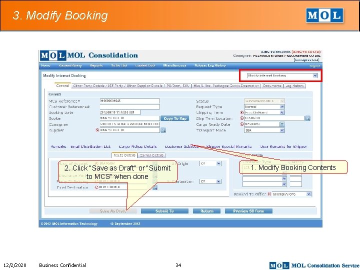 3. Modify Booking 1. Modify Booking Contents 2. Click “Save as Draft” or “Submit