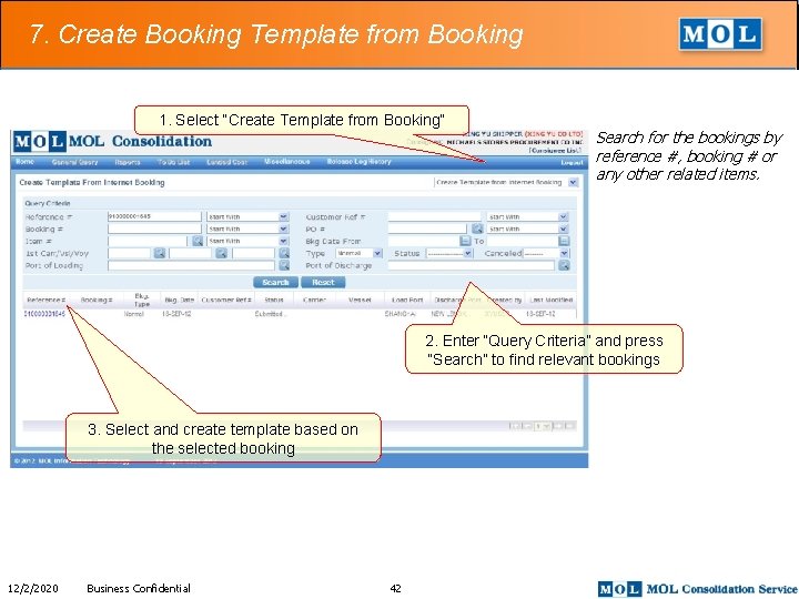 7. Create Booking Template from Booking 1. Select “Create Template from Booking” Search for