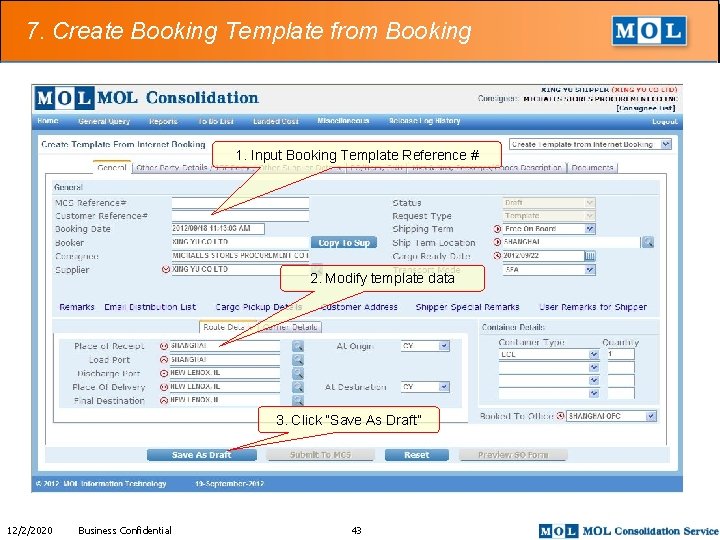 7. Create Booking Template from Booking 1. Input Booking Template Reference # 2. Modify