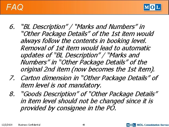 FAQ 6. “BL Description” / “Marks and Numbers” in “Other Package Details” of the