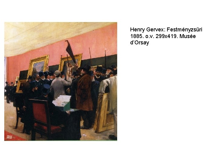 Henry Gervex: Festményzsűri 1885. o. v. 299 x 419. Musée d’Orsay 