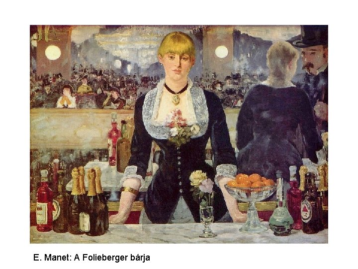E. Manet: A Folieberger bárja 