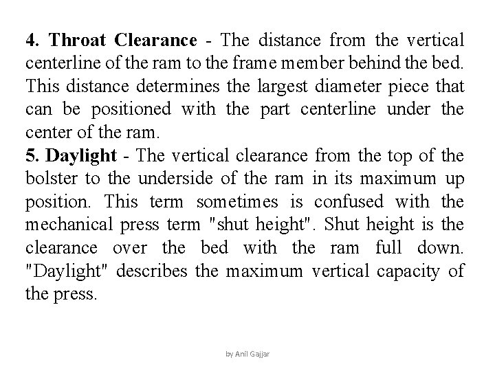 4. Throat Clearance - The distance from the vertical centerline of the ram to