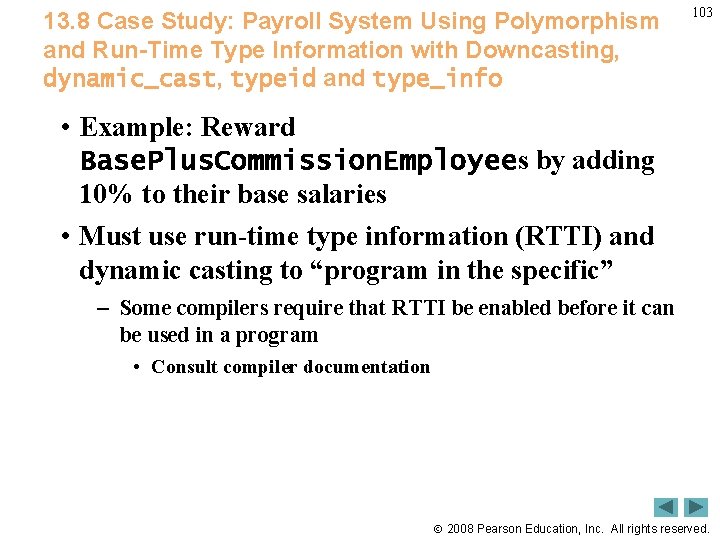 13. 8 Case Study: Payroll System Using Polymorphism and Run-Time Type Information with Downcasting,