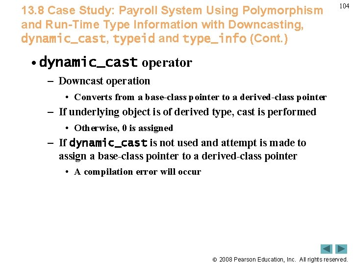 13. 8 Case Study: Payroll System Using Polymorphism and Run-Time Type Information with Downcasting,