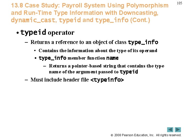 13. 8 Case Study: Payroll System Using Polymorphism and Run-Time Type Information with Downcasting,