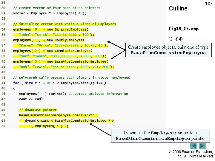 Outline 107 fig 13_25. cpp (2 of 4) Create employee objects, only one of