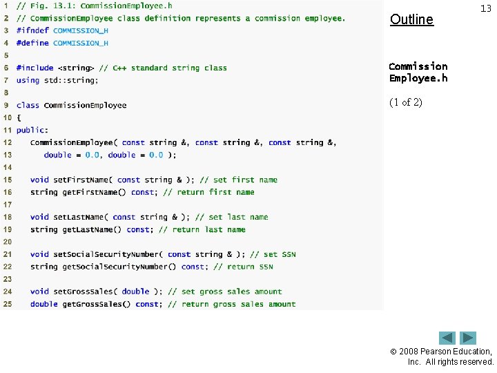 Outline 13 Commission Employee. h (1 of 2) 2008 Pearson Education, Inc. All rights