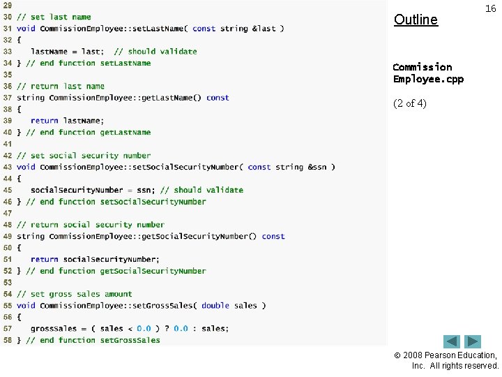 Outline 16 Commission Employee. cpp (2 of 4) 2008 Pearson Education, Inc. All rights