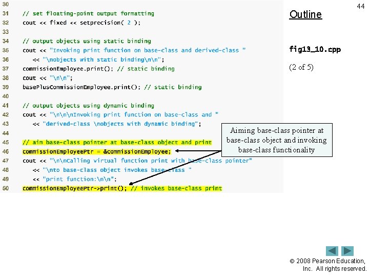 Outline 44 fig 13_10. cpp (2 of 5) Aiming base-class pointer at base-class object