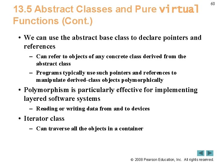 13. 5 Abstract Classes and Pure virtual Functions (Cont. ) 60 • We can