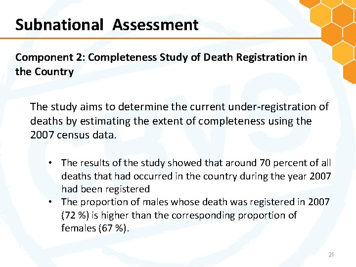 Subnational Assessment Component 2: Completeness Study of Death Registration in the Country The study
