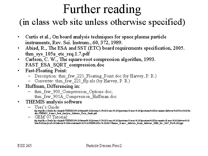Further reading (in class web site unless otherwise specified) • • Curtis et al.