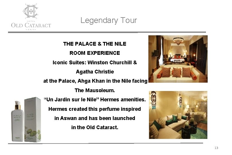 Legendary Tour THE PALACE & THE NILE ROOM EXPERIENCE Iconic Suites: Winston Churchill &